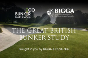 The Great British Bunker Study - brought to you by BIGGA and Ecobunker
